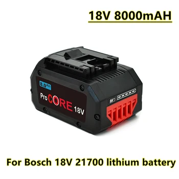 Новый литий-ионный аккумулятор Pro CORE 21700 18 В 8,0 Ач для аккумуляторного электроинструмента Bosch BAT609 18 В Литий-ионный аккумулятор